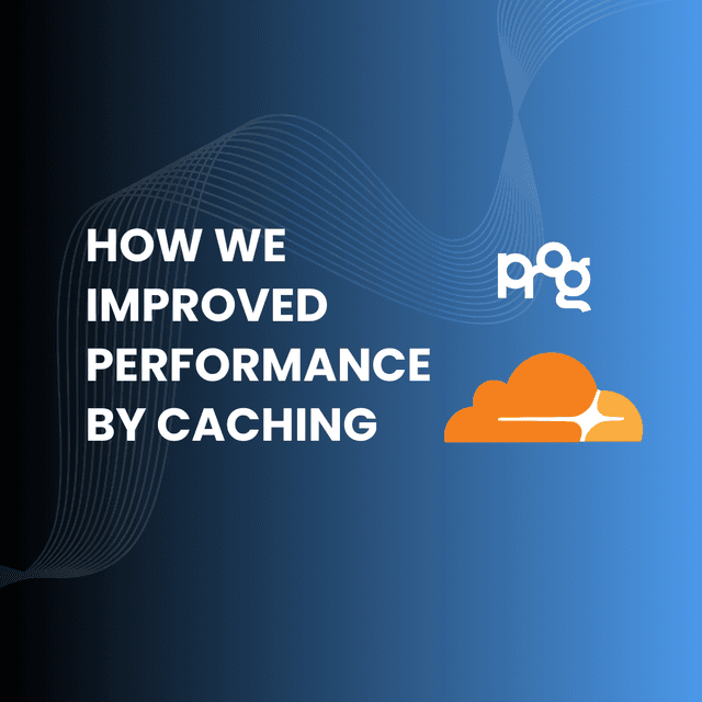 How We Increased Efficiency and Saved Costs Thanks to Caching