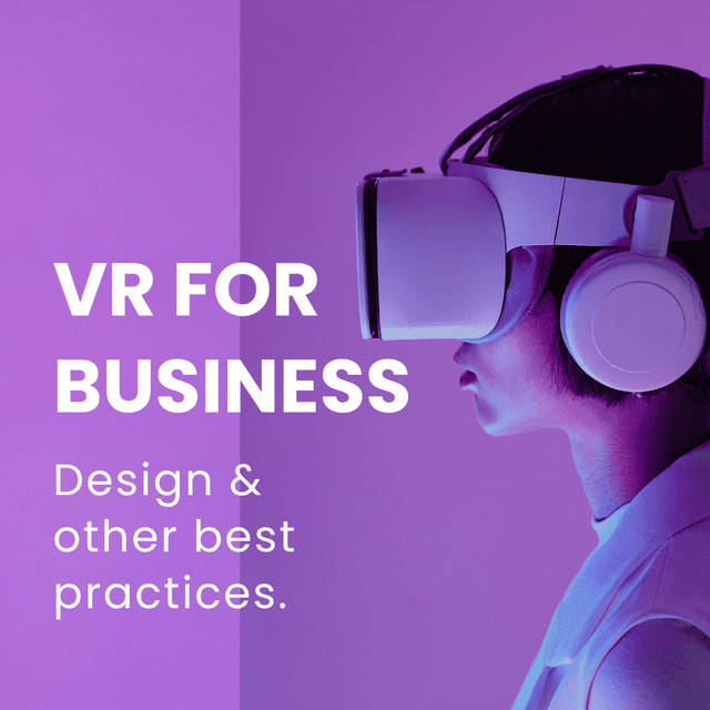 Designing VR for business
